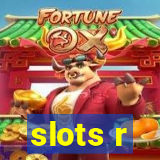 slots r