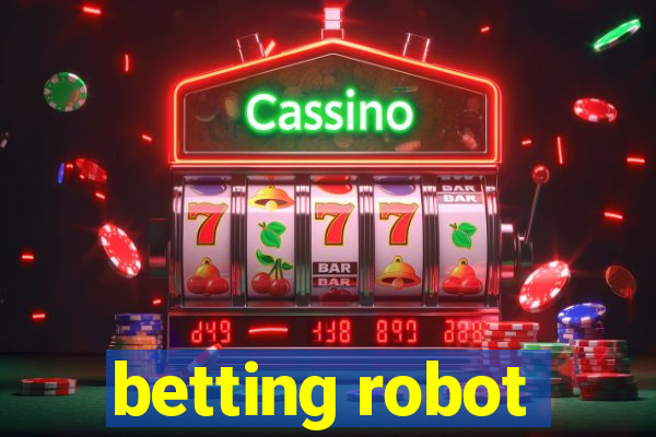 betting robot