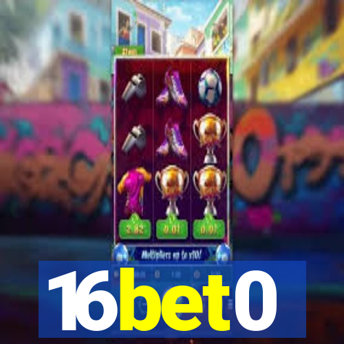 16bet0