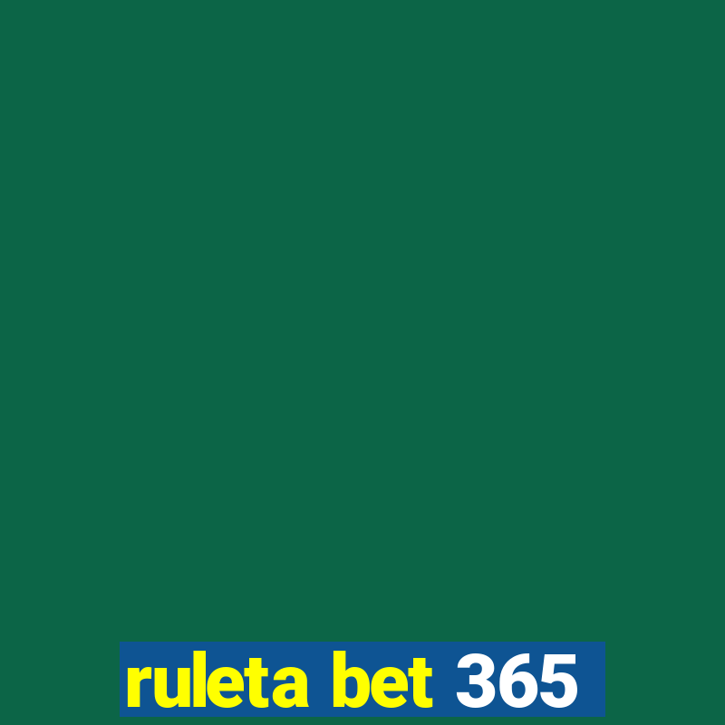 ruleta bet 365