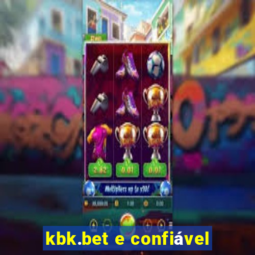 kbk.bet e confiável