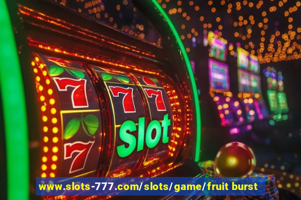 www.slots-777.com/slots/game/fruit burst