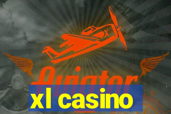 xl casino