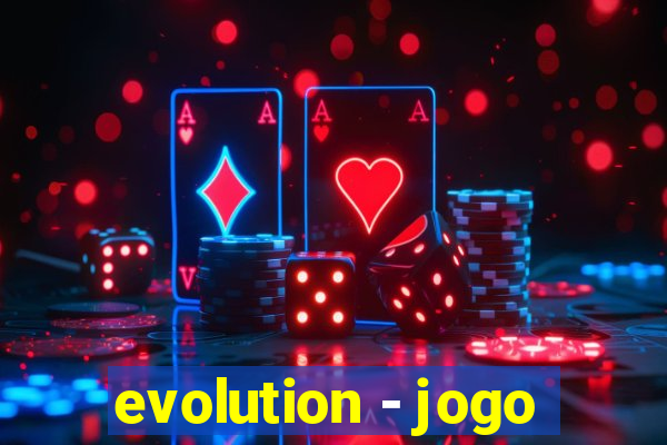 evolution - jogo