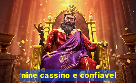 nine cassino e confiavel