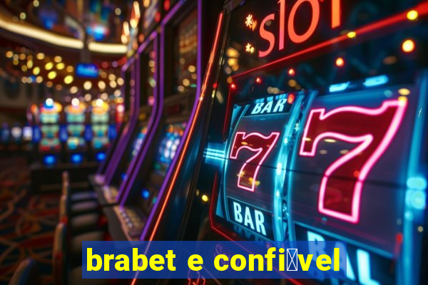 brabet e confi谩vel