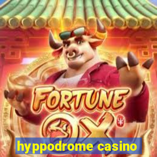 hyppodrome casino