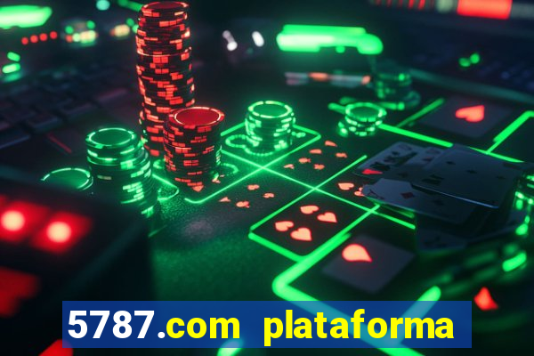 5787.com plataforma de jogos