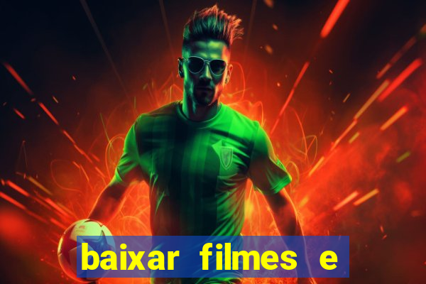 baixar filmes e series mp4