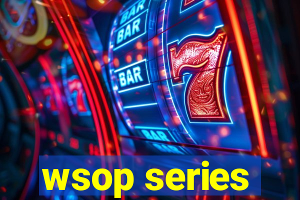 wsop series