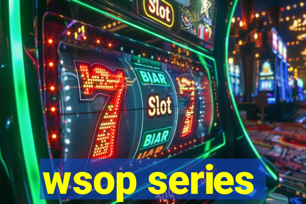 wsop series