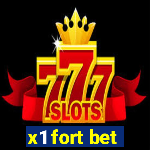 x1 fort bet