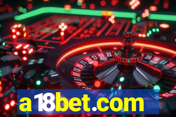 a18bet.com