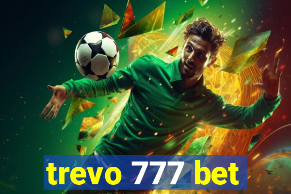 trevo 777 bet