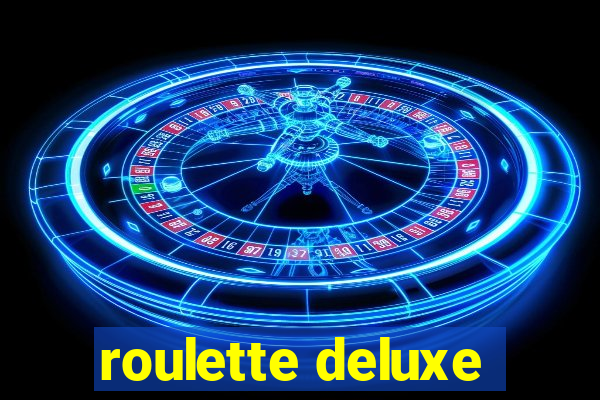 roulette deluxe