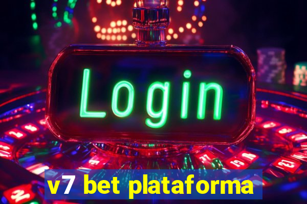 v7 bet plataforma