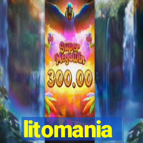 litomania