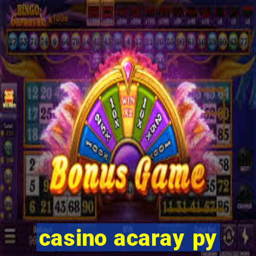 casino acaray py