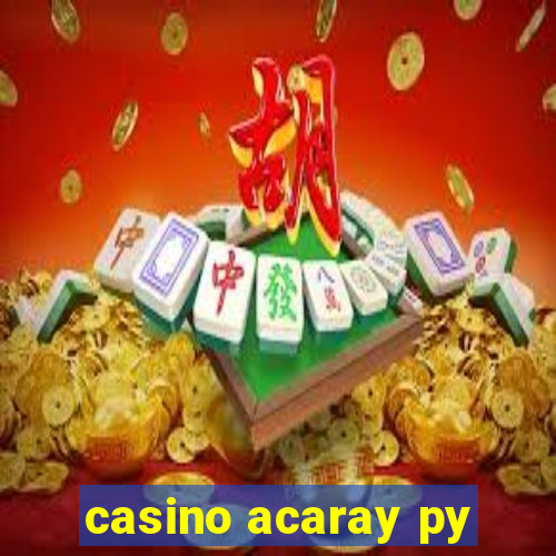 casino acaray py