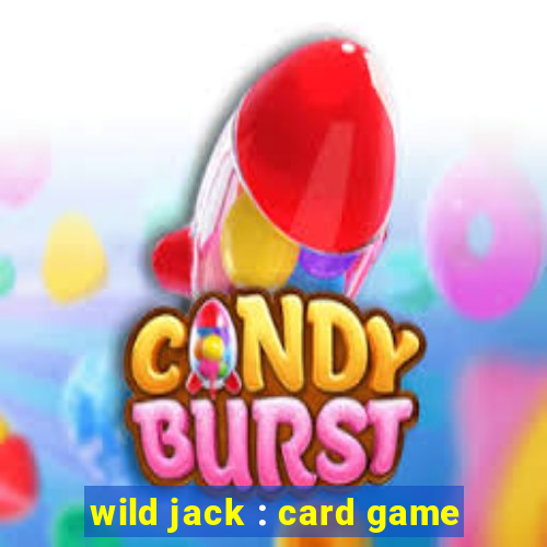 wild jack : card game