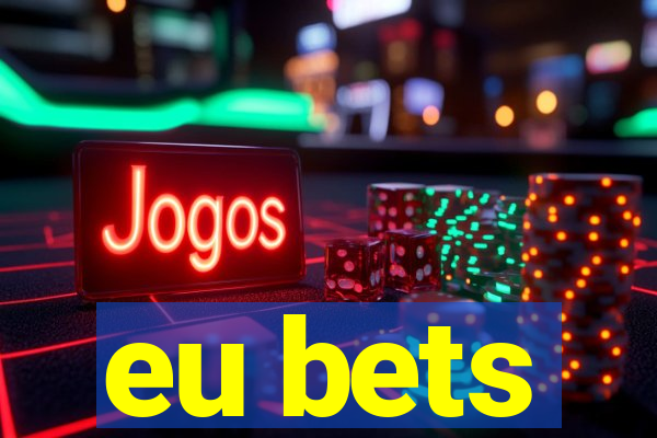 eu bets