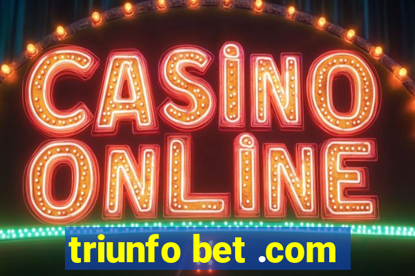 triunfo bet .com