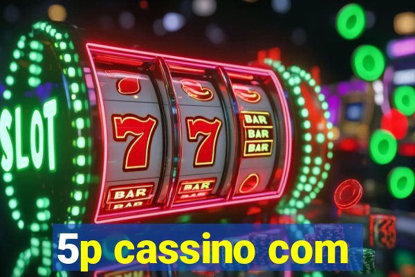 5p cassino com