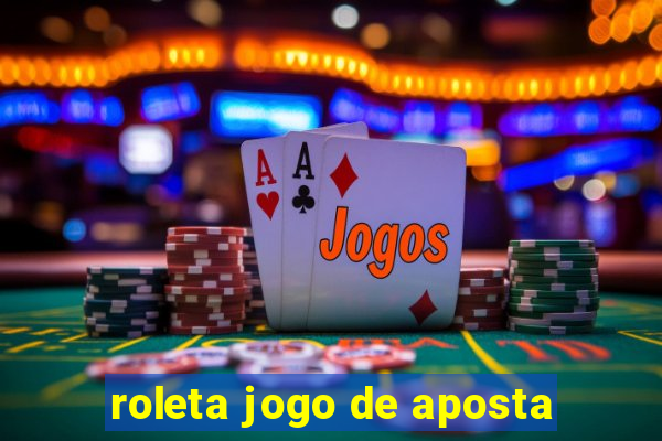 roleta jogo de aposta