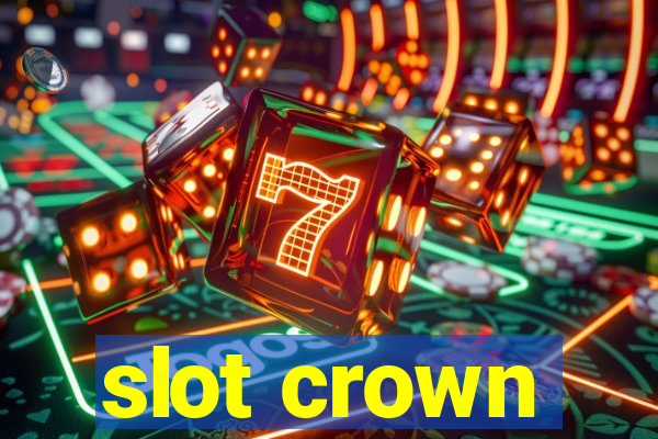 slot crown