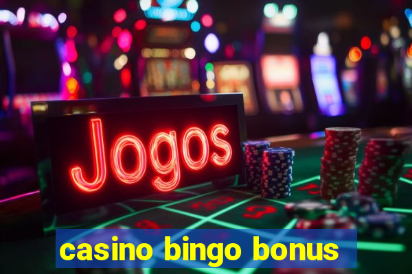 casino bingo bonus