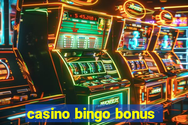 casino bingo bonus