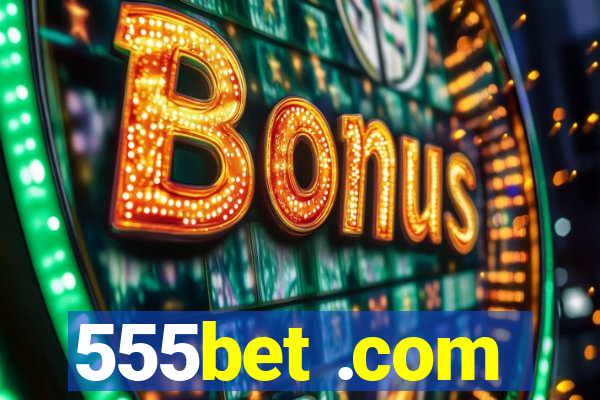 555bet .com