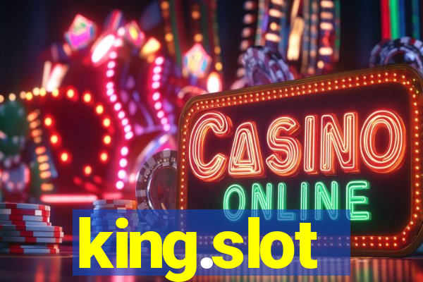 king.slot