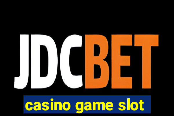 casino game slot