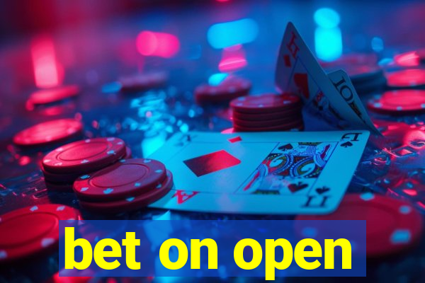 bet on open