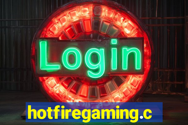 hotfiregaming.com