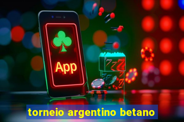 torneio argentino betano