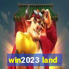 win2023 land