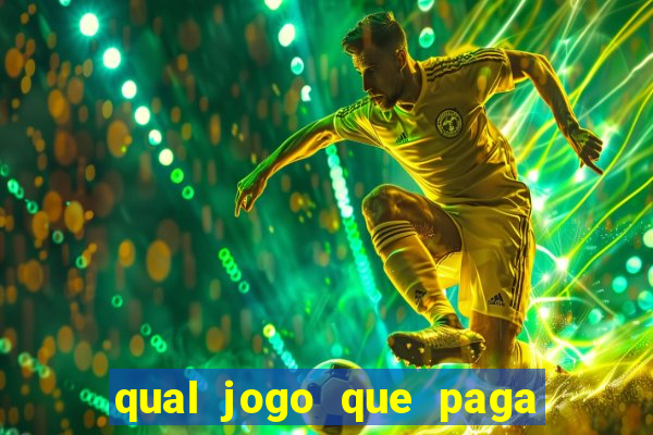 qual jogo que paga na hora