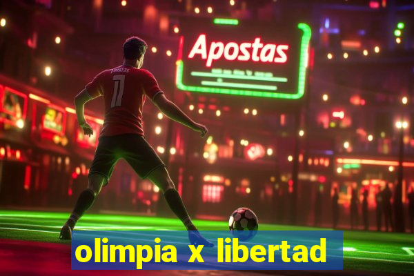 olimpia x libertad