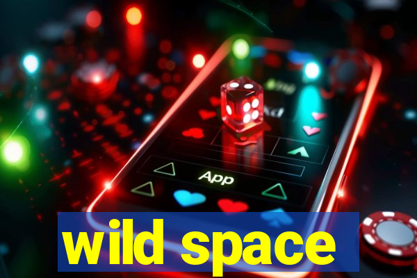 wild space