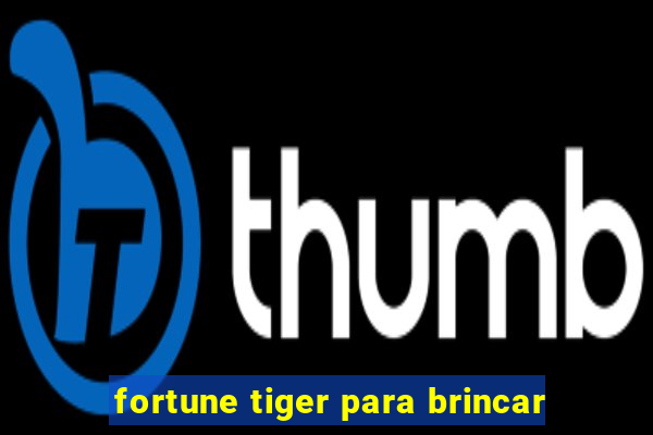 fortune tiger para brincar