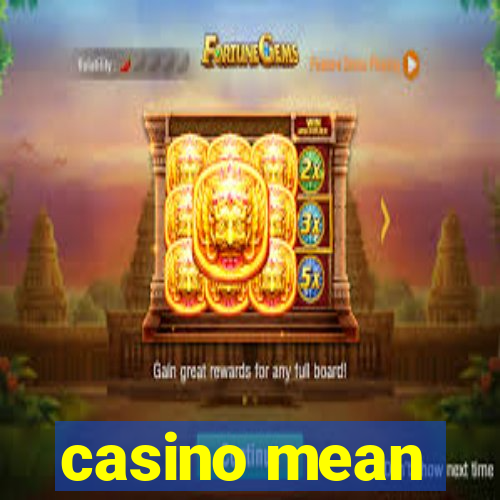 casino mean