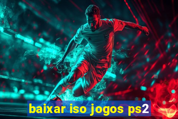 baixar iso jogos ps2