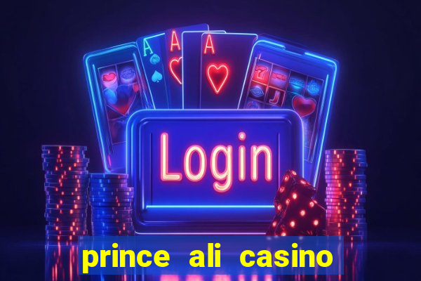 prince ali casino bonus code