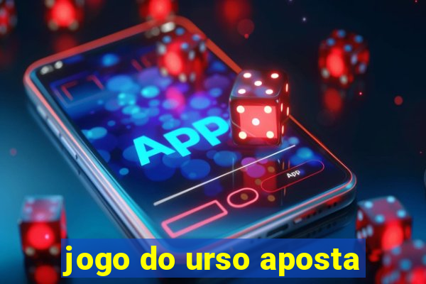 jogo do urso aposta