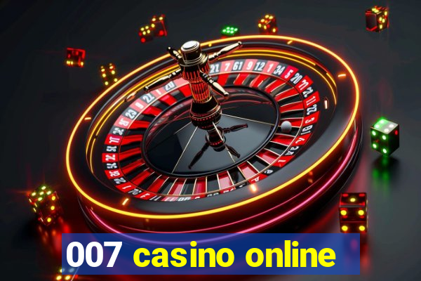 007 casino online