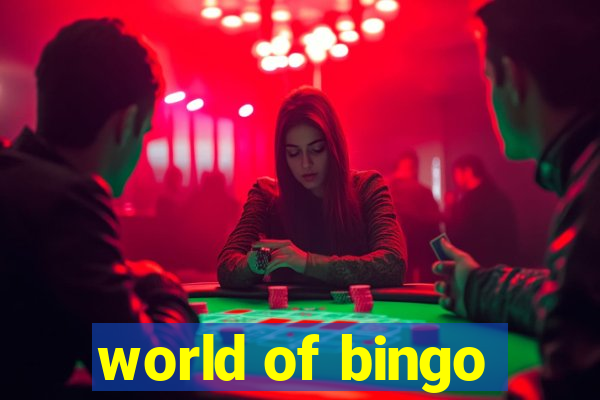 world of bingo