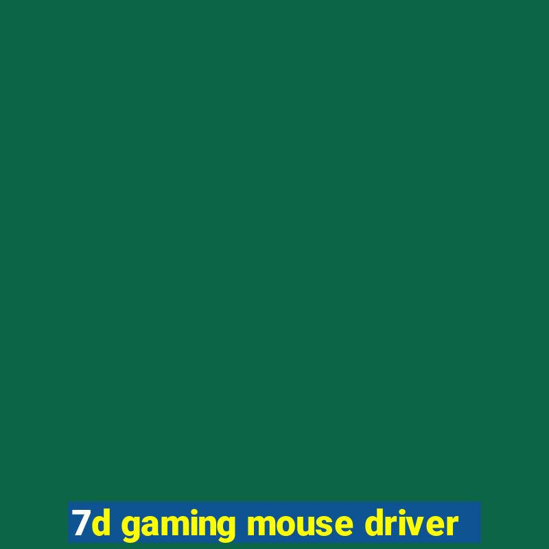 7d gaming mouse driver