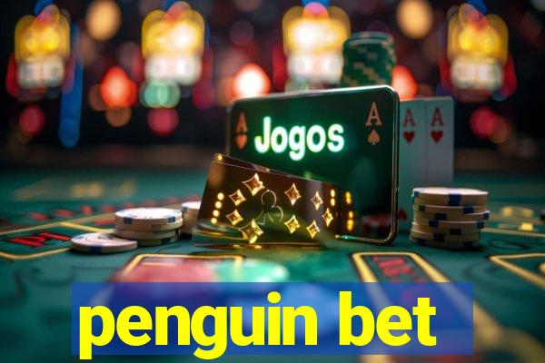 penguin bet